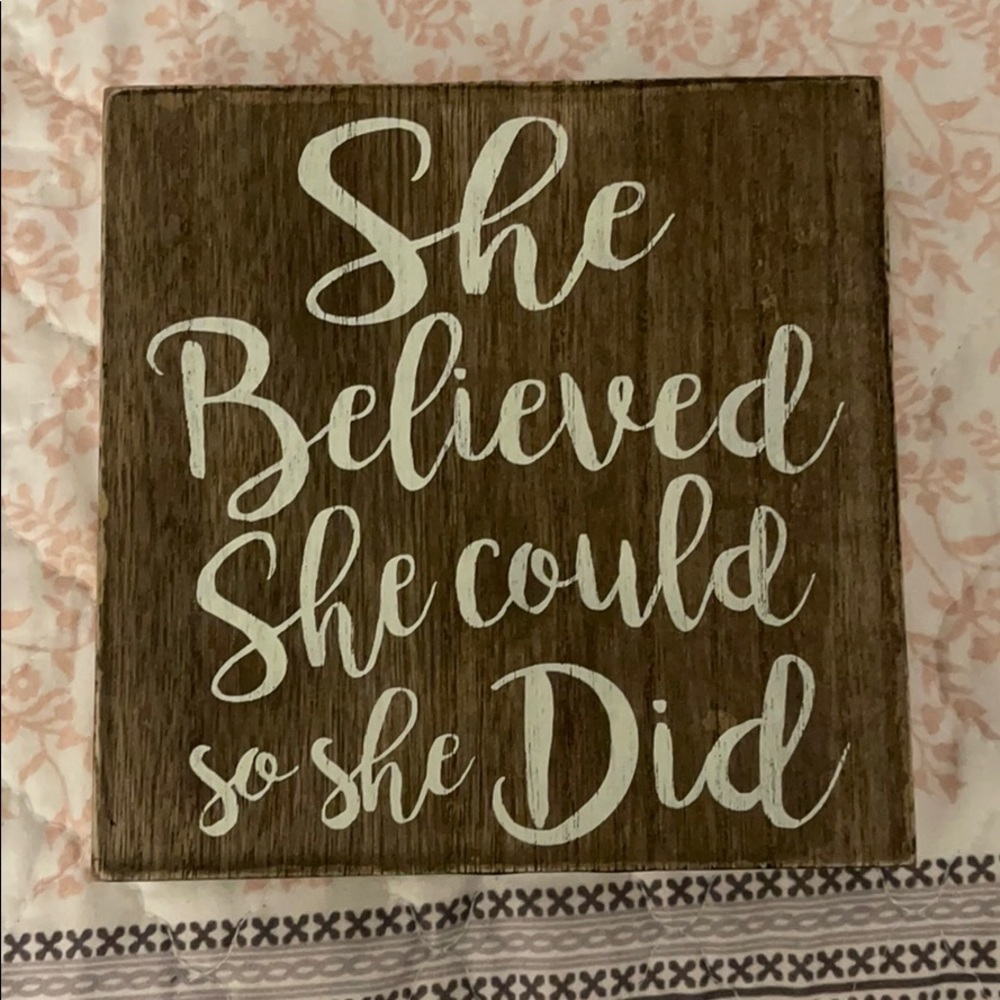 She Believed She could so she Did Sign